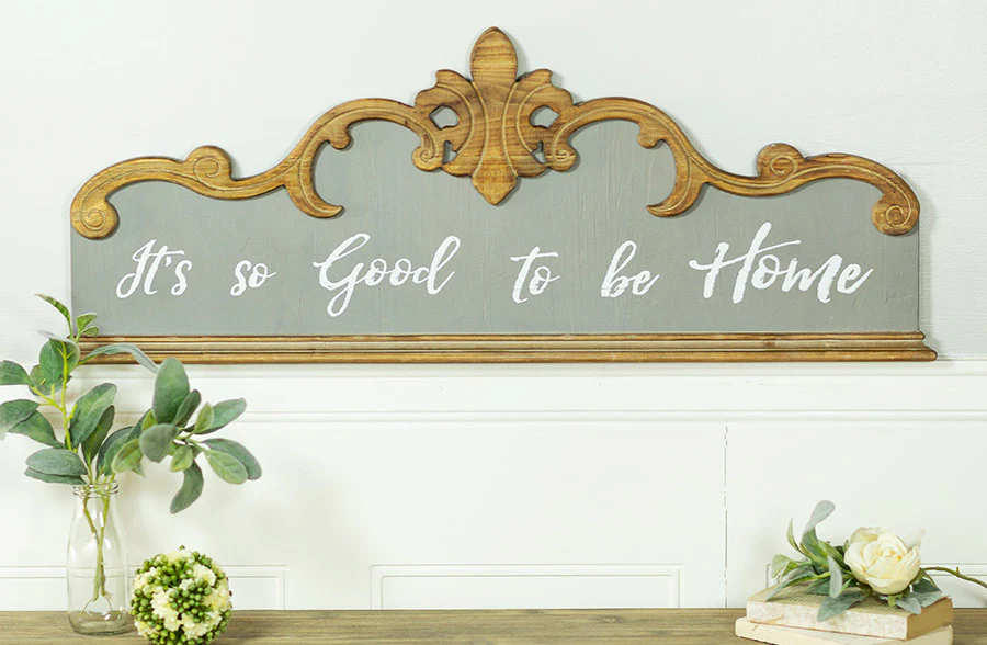 It's So Good To Be Home Wooden Scroll Sign
