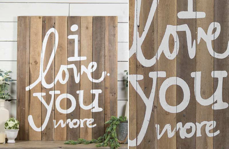 HUGE I Love You More Wood Sign