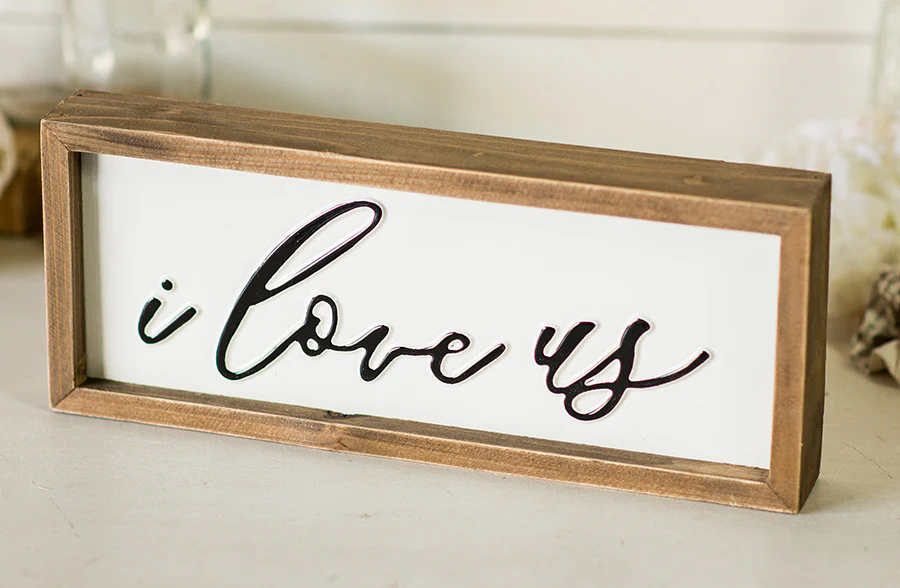 I Love Us Sign
