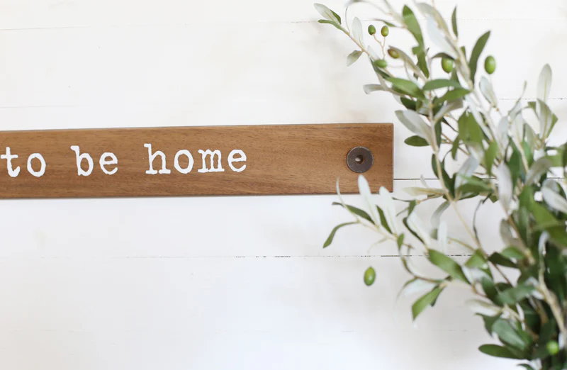 It Is Good To Be Home Wall Sign