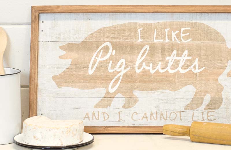 Distressed Wood Pig Butts Sign
