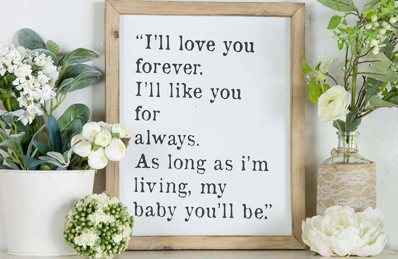 I'll Love You Forever Sign